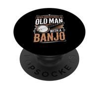 Never Underestimate An Old Man With A Banjo Music PopSockets Adhesive PopGrip