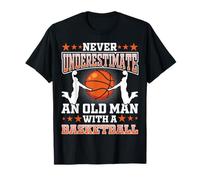 Never Underestimate an Old Man with A Basketball Funny Bball T-Shirt