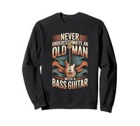 Never Underestimate An Old Man With A Bass Guitar Sweatshirt