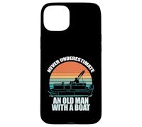 NEVER UNDERESTIMATE AN OLD MAN WITH A BOAT Funny Meme Case for iPhone 15 Plus