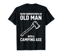 Never Underestimate an Old Man with A Camping Axe T-Shirt