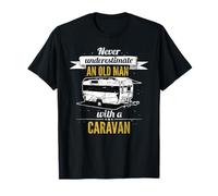 Never Underestimate an Old Man with a Caravan T-Shirt