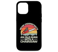 Never Underestimate An Old Man With A Chainsaw Case for iPhone 12/12 Pro