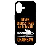 Never Underestimate An Old Man With A Chainsaw Case for iPhone 17