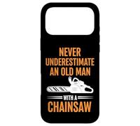 Never Underestimate An Old Man With A Chainsaw Case for iPhone 17 Pro Max