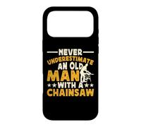 Never Underestimate An Old Man With A Chainsaw Case for iPhone 17 Pro Max