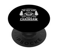 Never Underestimate An Old Man With A Chainsaw Lumberjack PopSockets Adhesive PopGrip