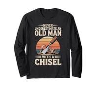 Never Underestimate an Old Man with A Chisel Woodworking Long Sleeve T-Shirt