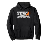 Never Underestimate An Old Man With A Coyote Rifle Pullover Hoodie