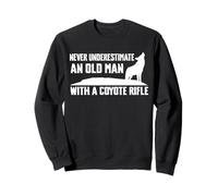 Never Underestimate An Old Man With A Coyote Rifle Sweatshirt