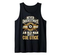 Never Underestimate an Old Man with A Cue Stick Tank Top