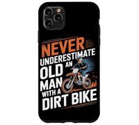 Never Underestimate An Old Man With A Dirt Bike Case for iPhone 11 Pro Max