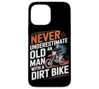 Never Underestimate An Old Man With A Dirt Bike Case for iPhone 13 Pro Max