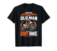 Never Underestimate an Old Man with A Dirt Bike T-Shirt