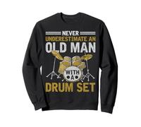 Never Underestimate An Old Man With A Drum Set Drummer Gifts Sweatshirt