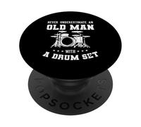 Never Underestimate An Old Man With A Drum Set Drummer PopSockets Adhesive PopGrip