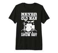 Never Underestimate an Old Man with A Drum Set Drummer Premium T-Shirt
