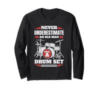 Never Underestimate An Old Man With A Drum Set Drumset Drums Long Sleeve T-Shirt