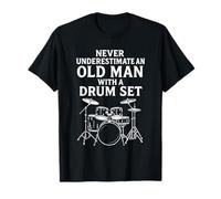 Never Underestimate an Old Man with a Drum Set T-Shirt