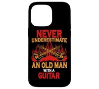 Never Underestimate An Old Man With A Guitar Guitarist Case for iPhone 14 Pro Max