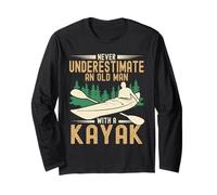 Never Underestimate an Old Man with A Kayak Kayaking Paddle Long Sleeve T-Shirt
