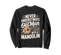 Never Underestimate An Old Man With A Mandolin Hero Sweatshirt