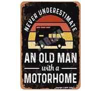 Never Underestimate An Old Man With A Motorhome Camper Vintage Look 8X12 Inch Metal Decoration Plaque Sign for Home Kitchen Bathroom Farm Garden Garage Funny Wall Decor