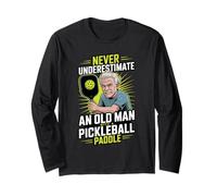 Never Underestimate an Old Man with a Pickleball Paddle Men Long Sleeve T-Shirt