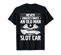 Never Underestimate an Old Man with a Slot Car RC Cars T-Shirt