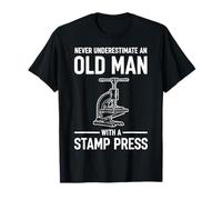 Never Underestimate an Old Man with A Stamp Press T-Shirt