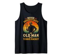 Never Underestimate an Old Man with A Tennis Racket Player Tank Top