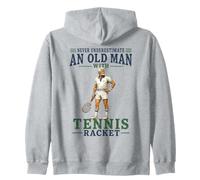 Never Underestimate An Old Man With A Tennis Racket Player Zip Hoodie