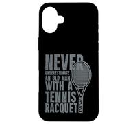 Never Underestimate An Old Man With A Tennis Racquet Case for iPhone 16 Plus