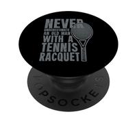 Never Underestimate An Old Man With A Tennis Racquet PopSockets Adhesive PopGrip