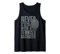 Never Underestimate an Old Man with A Tennis Racquet Tank Top