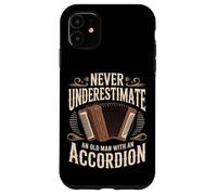 Never Underestimate An Old Man With An Accordion Case for iPhone 11