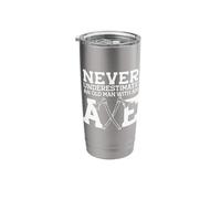 Never Underestimate an Old MAN with an Axe Meme Stainless Steel Insulated Tumbler
