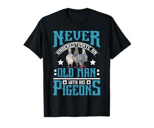 Never underestimate an old man with his pigeons T-Shirt