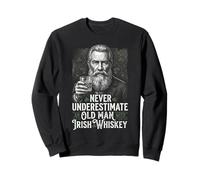 Never Underestimate An Old Man With Irish Whiskey Drinker Sweatshirt