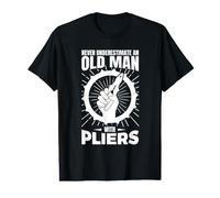 Never Underestimate an Old Man with Pliers Value Graphic T-Shirt