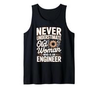 Never Underestimate an Old Woman Who is an Engineer Tank Top