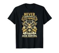 Never Underestimate an Old Woman Who Loves Deer Hunting T-Shirt
