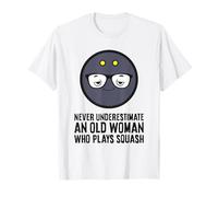 Never Underestimate an Old Woman Who Plays Squash T-Shirt