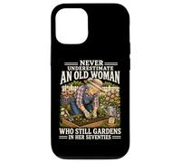 Never Underestimate an Old Woman Who Still Gardens in Her 70 Case for iPhone 12/12 Pro