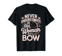 Never Underestimate an Old Woman with A Bow Archer T-Shirt