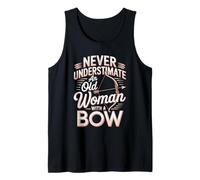 Never Underestimate an Old Woman with A Bow Archer Tank Top