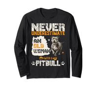 Never Underestimate an Old Woman with A Pitbull, Pittie Love Long Sleeve T-Shirt
