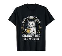 Never Underestimate Cranky Old Women T-Shirt