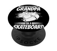 Never Underestimate Grandpa On A Skateboard Skateboarding PopSockets Adhesive PopGrip