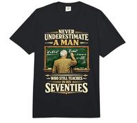 Never Underestimate Man Who Still Teaches in His Seventies Comfort Colors Adult Heavyweight T-Shirt